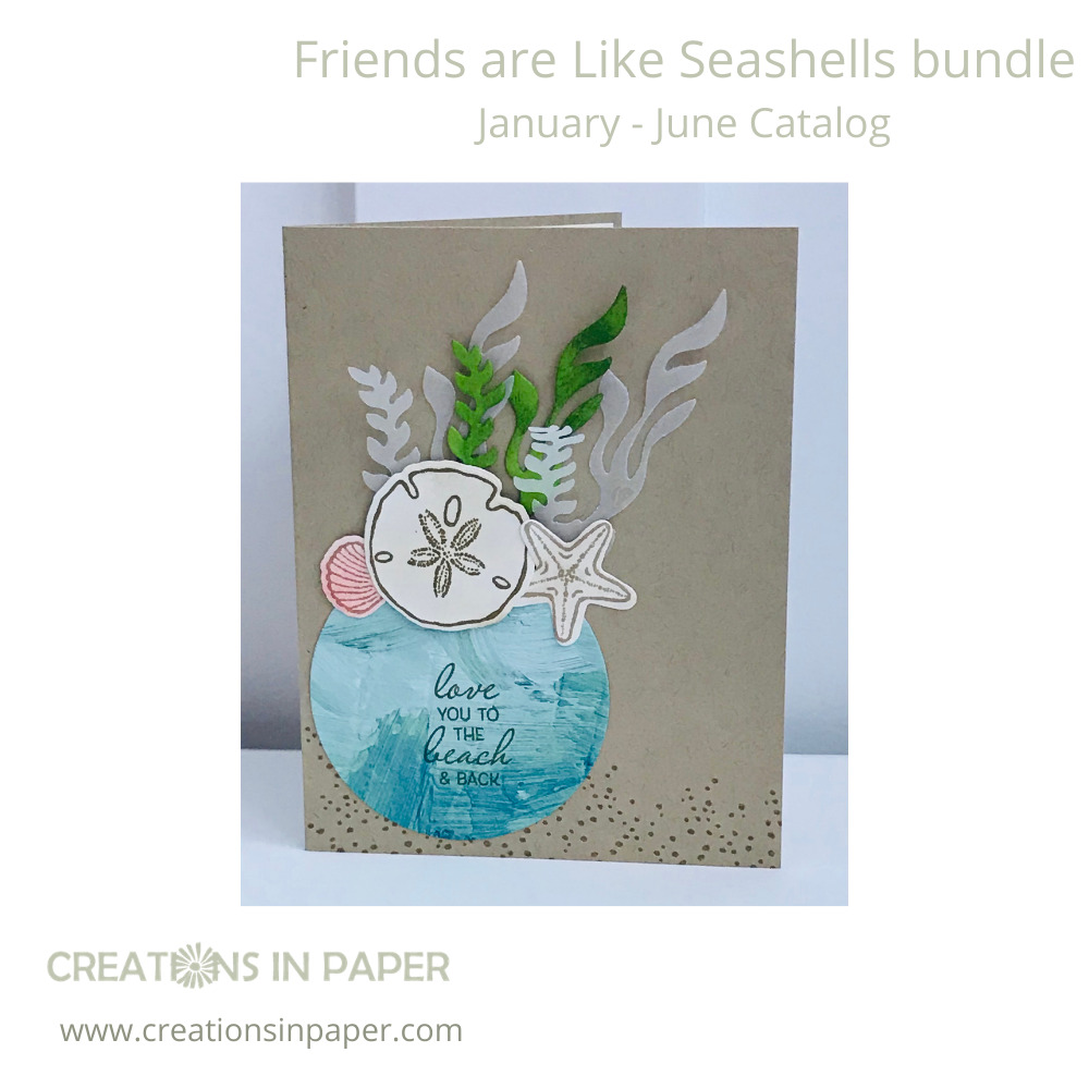 I can't wait to send this card to one of my grand daughters. They love the beach and this Stampin' Up Friends Are Like Seashells handmade card is perfect for them!