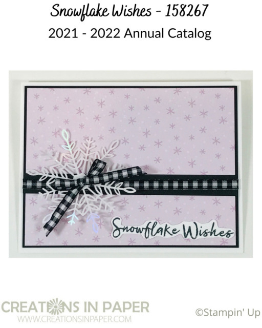 Don't you love this pattern paper?  It is so pretty that it can be the main focus of the card.  The black & white gingham ribbon and the die cut snowflake is the perfect accent for the Handmade Snowflake Card.