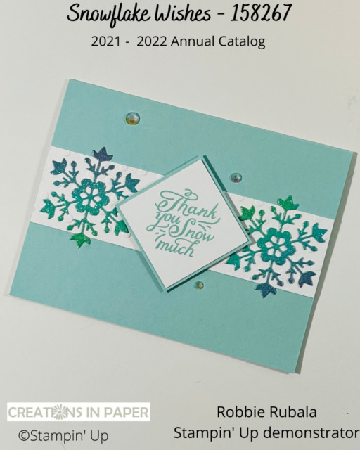 The sparkly snowflakes are easy using dies and Ombre glitter paper.  Wouldn't you love to get this Stampin' Up Snowflake Wishes Thanks card in your mailbox?