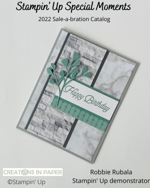 The marble paper is a perfect match for the stone wall paper on this card.  Add a sentiment from a Sale-a-bration 2022 stamp set and you have a masculine Stampin' Up Special Moments Happy Birthday idea.