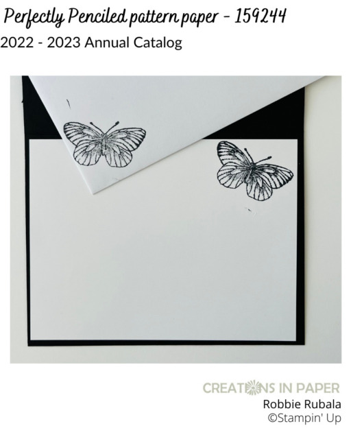 When patterned paper does not have a stamp set to go with it, look at the images in the paper and see what you have that may work with it. The Stampin' Up Perfectly Penciled Pattern Paper I used had a butterfly on it so I pulled out my stamps and used that idea for the inside of my card and envelope. Get all the details and use your black and white paper to make your card.