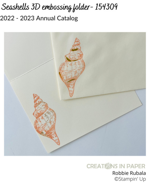 I try to mimic the look of the card front on the inside of the card and envelope by using one of the images.  Check out the card front that was inspired by a card in the annual catalog.  Come see all the details for the Stampin' Up Seashells embossing folder idea.