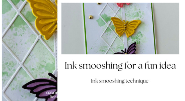 Ink smooshing for a fun idea - Creations in Paper