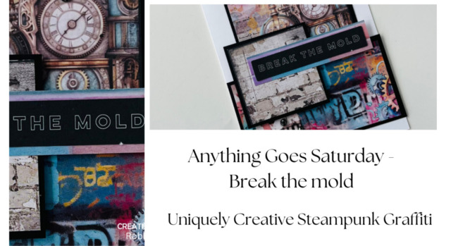 Anything Goes Saturday - Break the mold