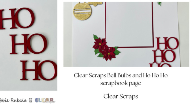 Clear Scraps Bell Bulbs and Ho Ho Ho scrapbook page