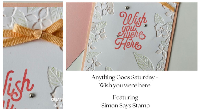 Anything Goes Saturday - Wish you were here