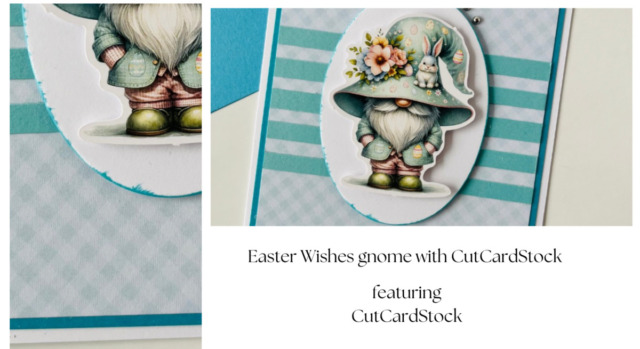Easter Wishes gnome with CutCardStock 