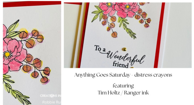 Anything Goes Saturday - distress crayons