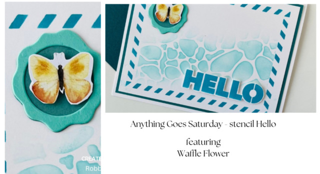 Anything Goes Saturday - stencil Hello