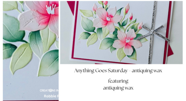 Anything Goes Saturday - antiquing wax