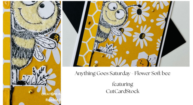 Anything Goes Saturday - Flower Soft bee