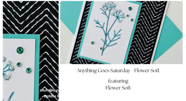 Anything Goes Saturday - Flower Soft