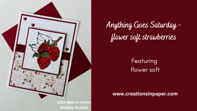 Anything Goes Saturday - flower soft strawberries