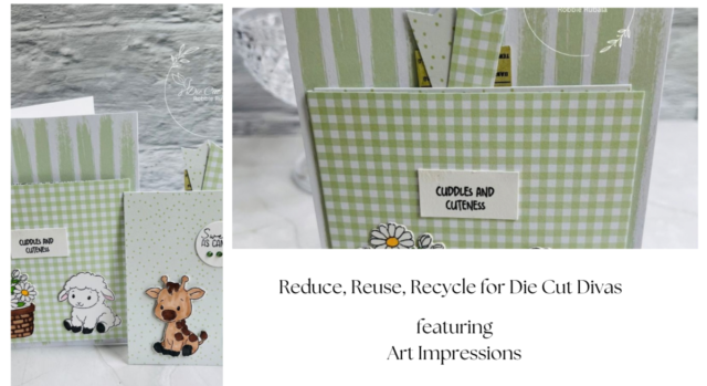 Reduce, Reuse, Recycle for Die Cut Divas 