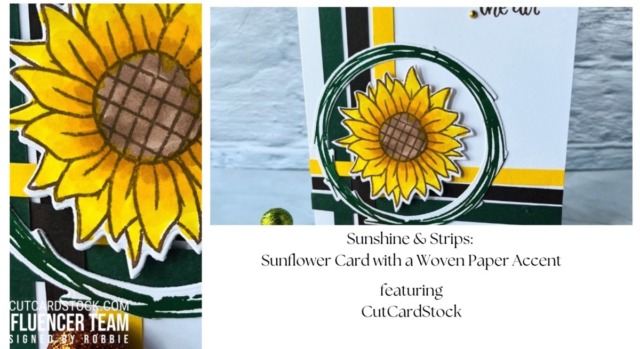 Sunshine & Strips: Sunflower Card with a Woven Paper Accent